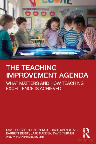 The Teaching Improvement Agenda: What Matters and How Teaching Excellence Is Achieved - David Lynch [KSIĄŻKA]