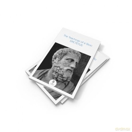 The Teachings of a Stoic: Selected Discourses and the Encheiridion (Collins Classics) - Epictetus [KSIĄŻKA]
