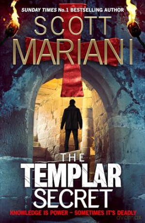 The Templar Secret: The new thrilling adventure from the No.1 Sunday Times Bestselling author: Book 30 (Ben Hope) - Scott Mariani [KSIĄŻKA]