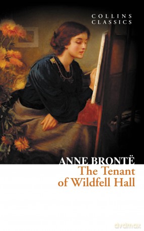 The Tenant of Wildfell Hall (Collins Classics) - Anne Brontë [KSIĄŻKA]
