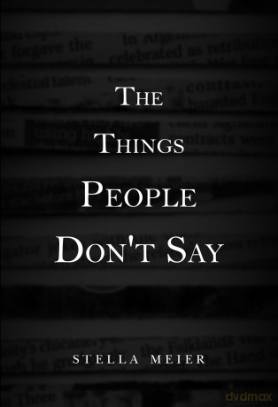 The Things People Don't Say - Stella Meier [KSIĄŻKA]
