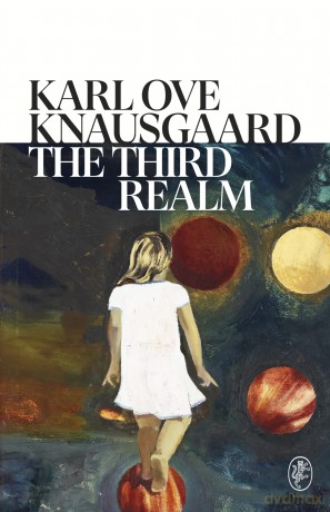 The Third Realm: The captivating new book from the Sunday Times bestselling author of the MY STRUGGLE series (The Morning Star) - Karl Ove Knausgaard [KSIĄŻKA]
