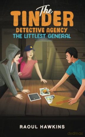 The Tinder Detective Agency - The Littlest General - Raoul Hawkins [KSIĄŻKA]