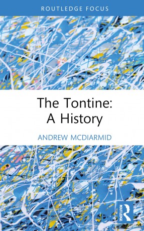 The Tontine: A History (Routledge Focus on Financial History) - Andrew McDiarmid [KSIĄŻKA]