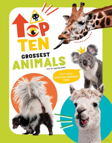 The Top Ten: Grossest Animals - Cristina Banfi [KSIĄŻKA]