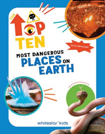 The Top Ten: Most Dangerous Places on Earth - Cristina Banfi [KSIĄŻKA]