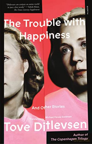 The Trouble with Happiness: And Other Stories - Tove Ditlevsen [KSIĄŻKA]