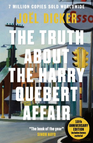 The Truth About the Harry Quebert Affair: From the master of the plot twist - Joël Dicker [KSIĄŻKA]