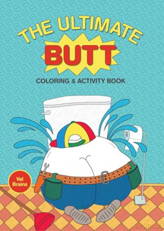 The Ultimate Butt Coloring and Activity Book - Brains [KSIĄŻKA]