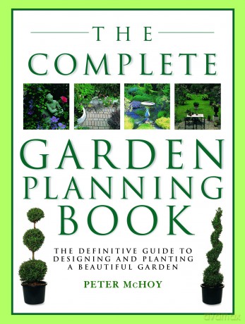 The Ultimate Garden Planner. The definitive guide to designing and planting a beautiful garden - Peter McHoy [KSIĄŻKA]