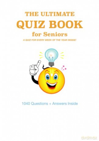 The Ultimate Quiz Book for Seniors - Rehannah Mian [KSIĄŻKA]