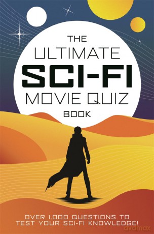 The Ultimate Sci-Fi Movie Quiz Book: Over 1,000 questions to test your sci-fi movie knowledge! - Chris Farnell [KSIĄŻKA]