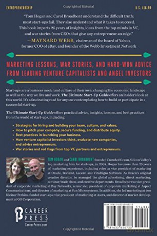The Ultimate Startup Guide: Marketing Lessons, War Stories, and Hard-Won Advice from Leading Venture Capitalists and Angel Investors - Tom Hogan [KSIĄŻKA]
