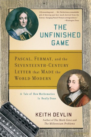 The Unfinished Game: Pascal, Fermat, and the Seventeenth-Century Letter that Made the World Modern - Keith Devlin [KSIĄŻKA]