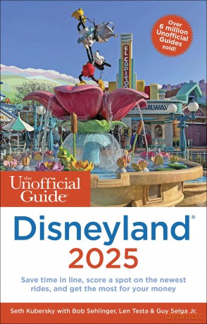 The Unofficial Guide to Disneyland 2025 (Unofficial Guides) - Seth Kubersky [KSIĄŻKA]