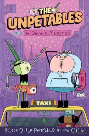 The Unpetables (Book 2): Unpetable in the City (Unpetables, 2) - Dennis Messner [KSIĄŻKA]