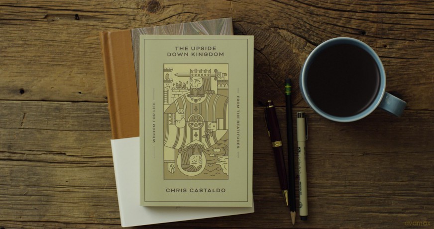 The Upside Down Kingdom: Wisdom for Life from the Beatitudes - Chris Castaldo [KSIĄŻKA]
