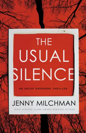 The Usual Silence: 1 (Arles Shepherd Thriller) - Jenny Milchman [KSIĄŻKA]
