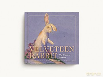 The Velveteen Rabbit: The Classic Edition - Margery Williams [KSIĄŻKA]