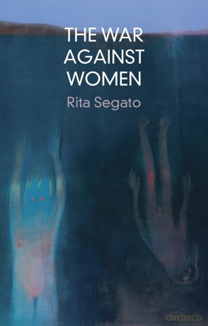 The War Against Women (Critical South) - Rita Segato [KSIĄŻKA]