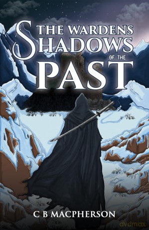 The Wardens: Shadows of the Past - C B MacPherson [KSIĄŻKA]