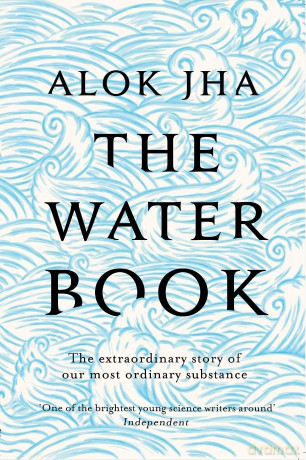 The Water Book - Alok Jha [KSIĄŻKA]