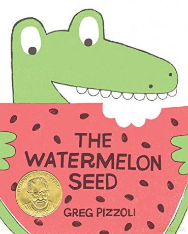 The Watermelon Seed - Greg Pizzoli [KSIĄŻKA]