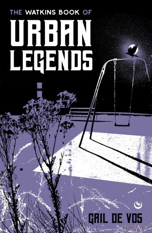 The Watkins Book of Urban Legends - Gail de Vos [KSIĄŻKA]