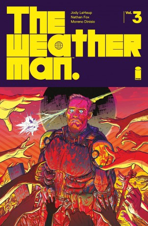 The Weatherman Volume 3 (WEATHERMAN TP) - Jody LeHeup [KSIĄŻKA]