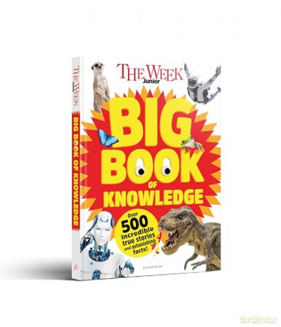 The Week Junior Big Book of Knowledge: The ultimate book for curious kids with over 500 incredible true stories and astonishing facts - The Week Junior [KSIĄŻKA]