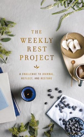 The Weekly Rest Project: A Challenge to Journal, Reflect, and Restore (The Weekly Project Series) - Zondervan [KSIĄŻKA]