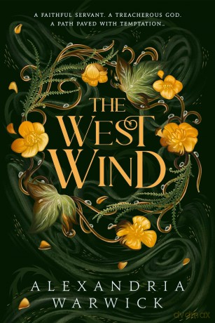 The West Wind: the enchanting second book in the hot TikTok romantasy series The Four Winds (Volume 2) - Alexandria Warwick [KSIĄŻKA]