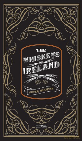 The Whiskeys of Ireland - Peter Mulryan [KSIĄŻKA]