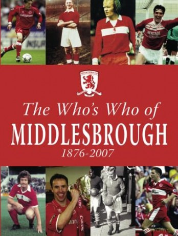 The Who's Who of Middlesbrough - Dean Hayes [KSIĄŻKA]