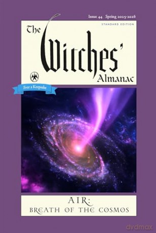 The Witches' Almanac 2025: Issue 44, Spring 2025 - 2026 Air: Breath of the Cosmos (Witches Almanac, 44) - Andrew Theitic [KSIĄŻKA]