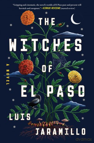 The Witches of El Paso: A Novel - Luis Jaramillo [KSIĄŻKA]