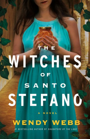 The Witches of Santo Stefano: A Novel - Wendy Webb [KSIĄŻKA]