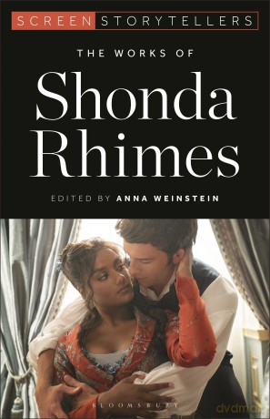 The Works of Shonda Rhimes (Screen Storytellers) - Anna Weinstein [KSIĄŻKA]