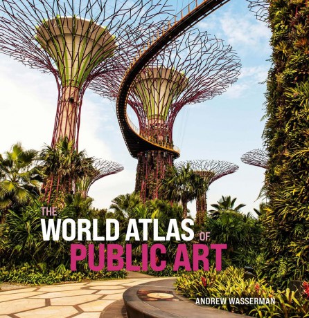 The World Atlas of Public Art - Andrew Wasserman [KSIĄŻKA]