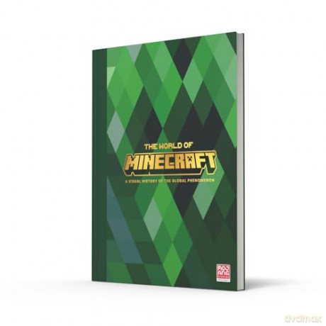 The World of Minecraft: A comprehensive and exclusive behind-the-scenes account of Minecraft's history featuring previously unseen artwork - new for the video game's 15th anniversary [KSIĄŻKA]