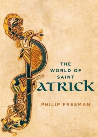 The World of Saint Patrick - Philip Freeman [KSIĄŻKA]