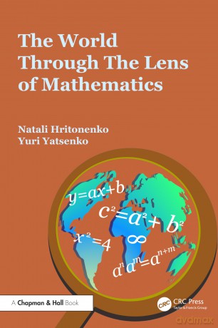 The World through the Lens of Mathematics - Natali Hritonenko [KSIĄŻKA]