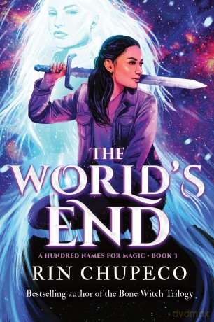 The World's End: 3 (A Hundred Names for Magic) - Rin Chupeco [KSIĄŻKA]