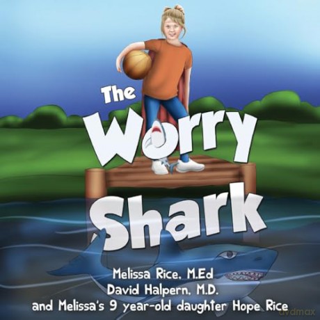 The Worry Shark - Melissa Rice [KSIĄŻKA]