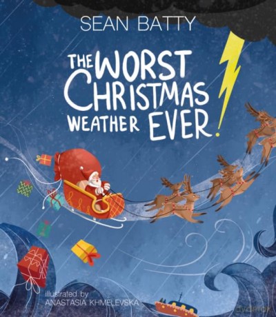 The Worst Christmas Weather EVER! - Sean Batty [KSIĄŻKA]