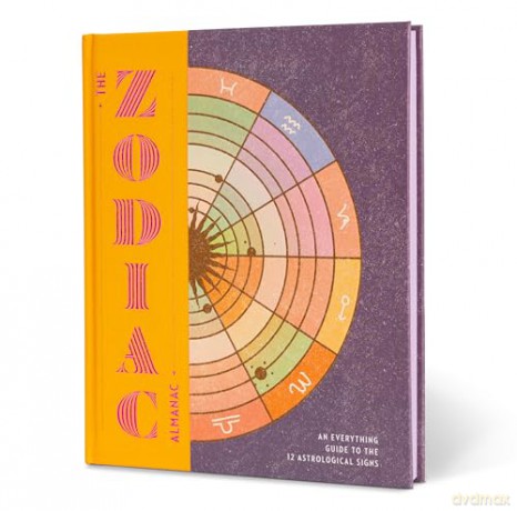 The Zodiac Almanac: An Everything Guide to the 12 Astrological Signs [KSIĄŻKA]