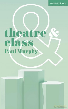 Theatre and Class - Paul Murphy [KSIĄŻKA]