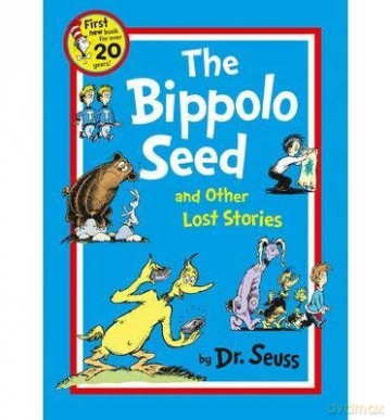 TheBippolo Seed and Other Lost Stories - Dr. Seuss [KSIĄŻKA]