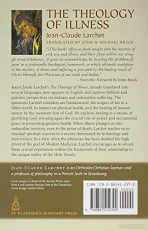 Theology of Illness The - Jean-Claude Larchet [KSIĄŻKA]