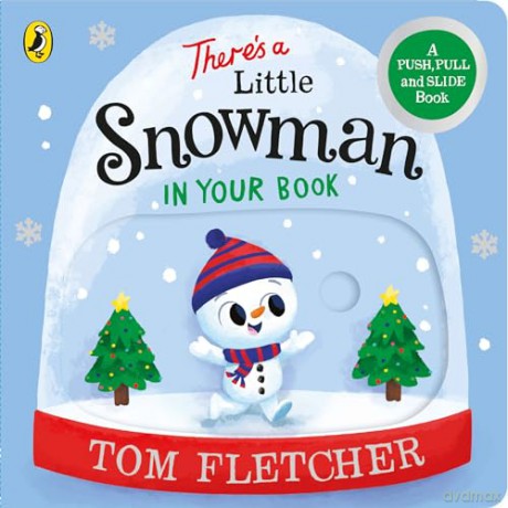 There's a Little Snowman in Your Book: An interactive Christmas board book for toddlers (Who's in Your Book, 23) - Tom Fletcher [KSIĄŻKA]